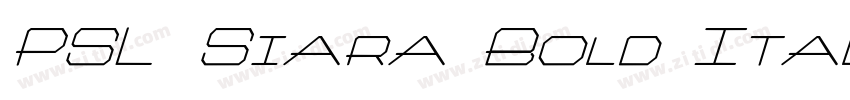 PSL Siara Bold Itali字体转换